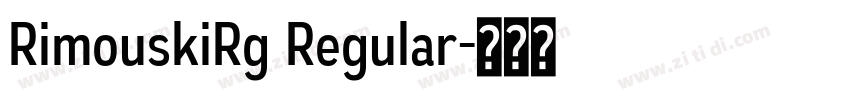 RimouskiRg Regular字体转换